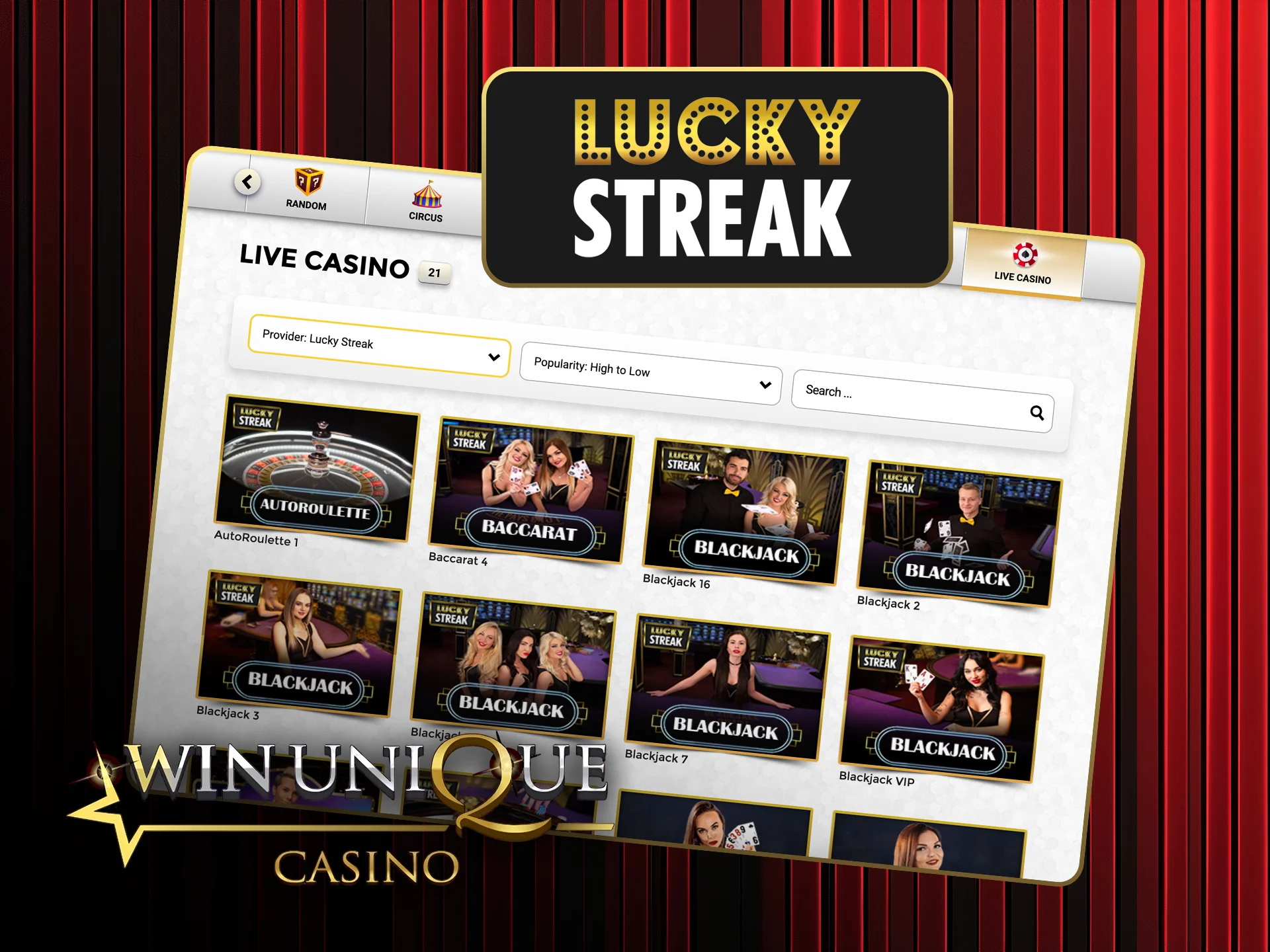 Try your luck with live games from Lucky Streak at Win Unique Casino.