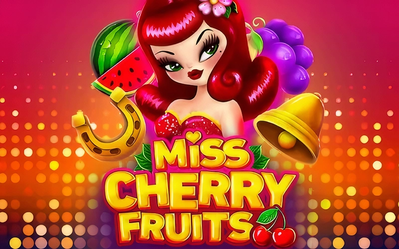 Jouez avec chance dans Miss Cherry Fruits au Win Unique Casino.